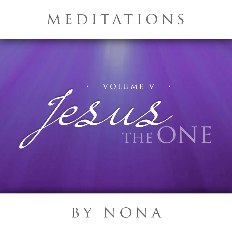 Volume V • Jesus, the One