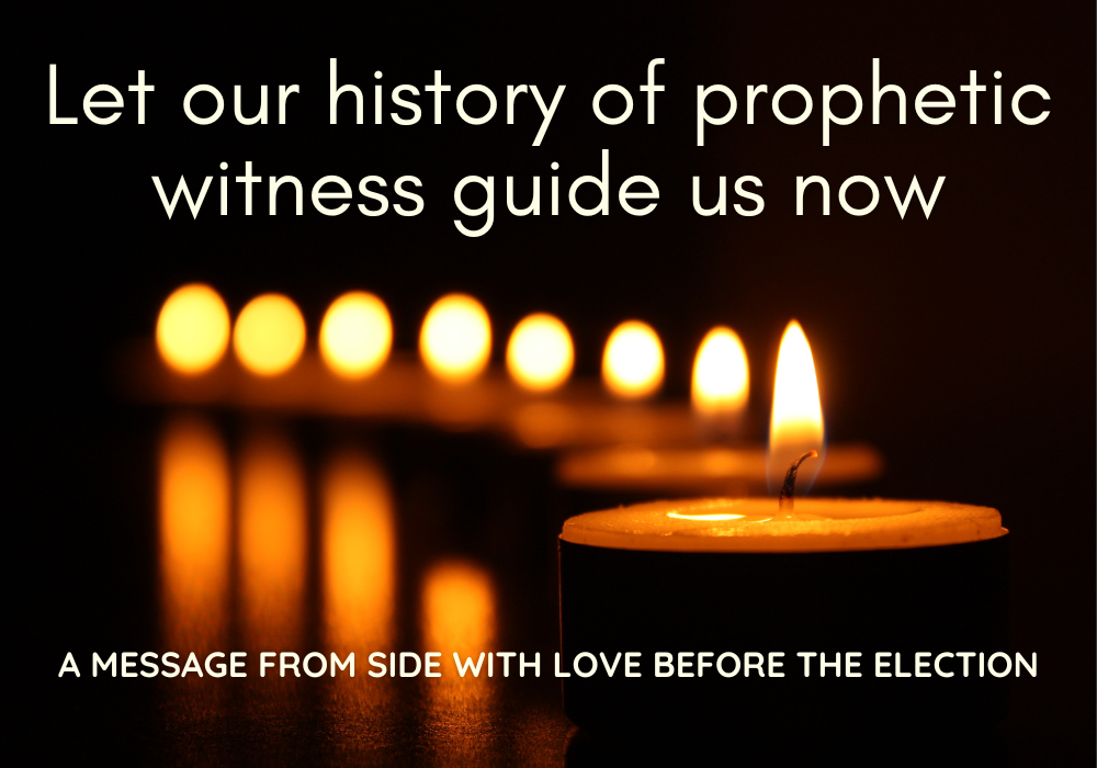 Let our history of prophetic witness guide us now