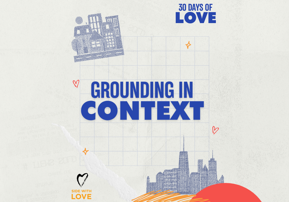 30 Days of Love 2026 - Week Two: Grounding in Context