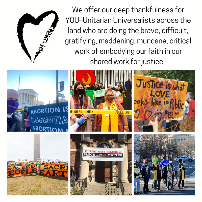Image includes photos of UUs at various public witness events, holding signs and showing banners. Text reads: "We offer our deep thankfulness for YOU - Unitarian Universalists across the land who are doing the brave, difficult, gratifying, maddening,