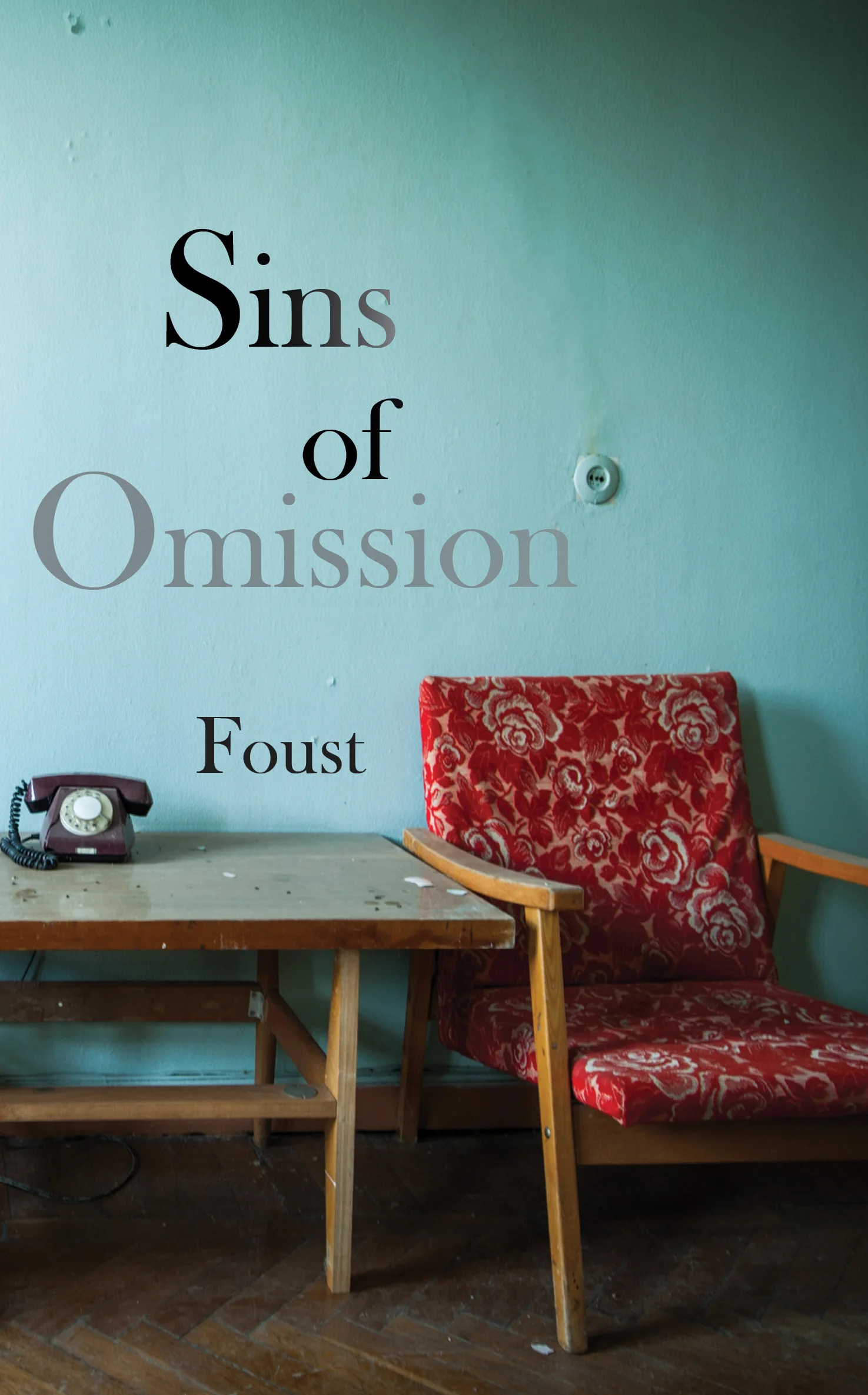Sins of Omission: 42 short stories by Foust