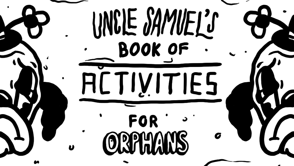 UNCLE SAMUEL'S BOOK OF ACTIVITIES: FOR ORPHANS 