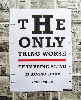 See-Quotes-%E2%80%93-Seeing-Quotes-%E2%80%93See-the-World-Sayings-%E2%80%93Quote-The-only-thing-worse-than-being-blind-is-having-sight-and-no-vision.jpg
