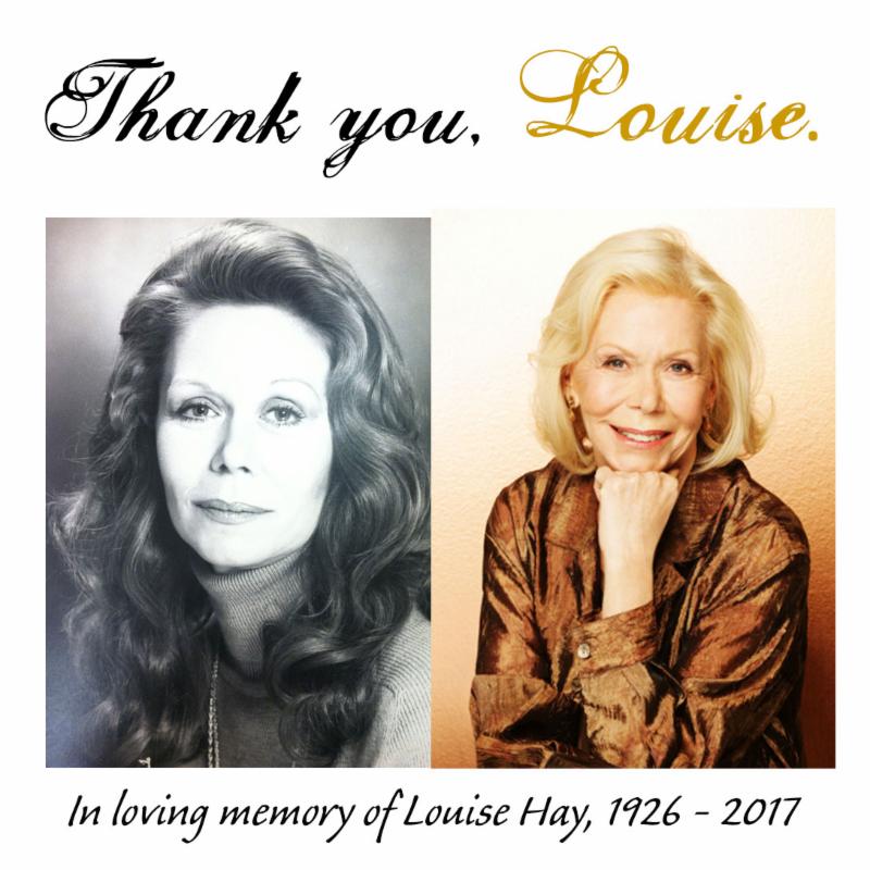 FB_meme_Aug2017_Louise_Hay_tribute.jpg