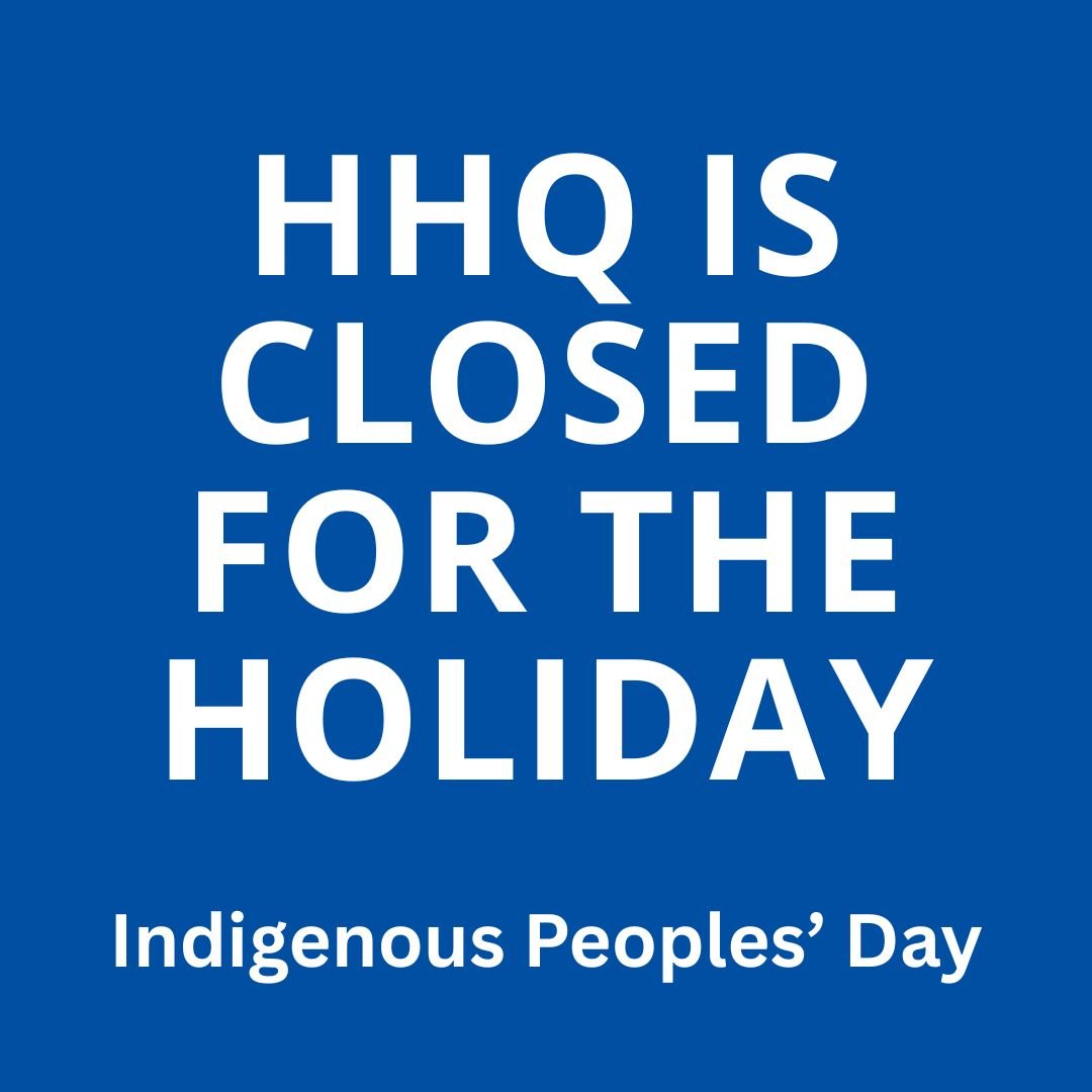 Indigenous Peoples' Day - HHQ's Offices Closed