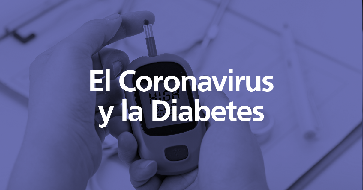 El coronavirus y la diabetes