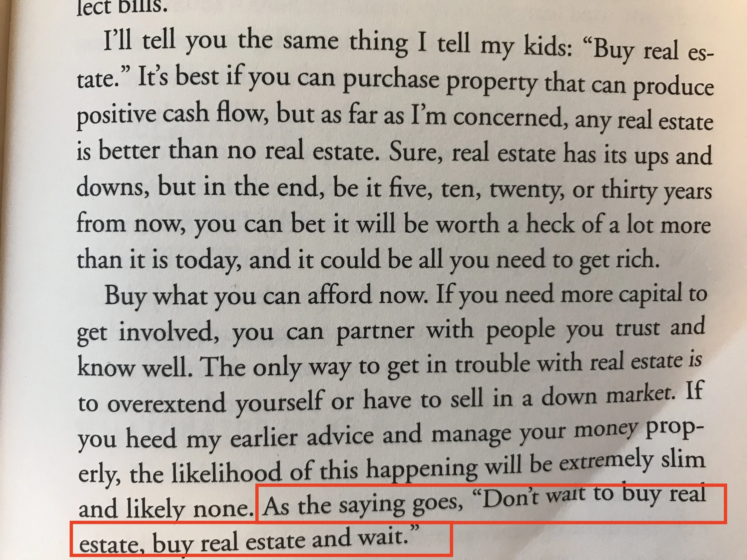 Don't Wait to Buy Real Estate, Buy Real Estate and Wait!