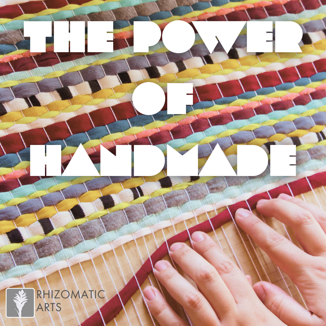 The Power of Handmade