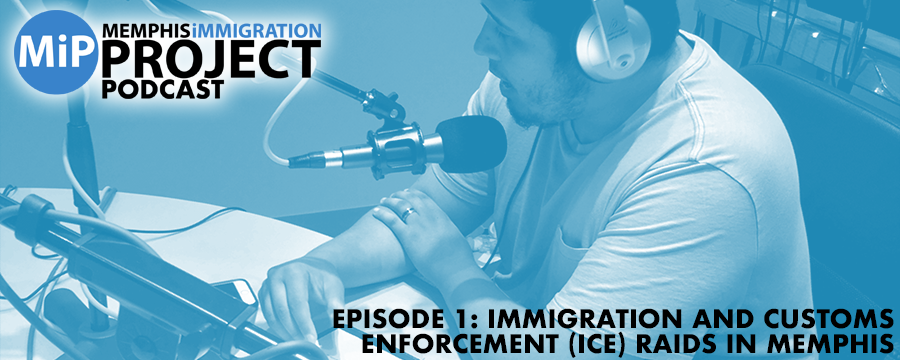 We explore Memphis immigration Project (MiP) as an organization, why we exist, and ICE raids in Memphis.