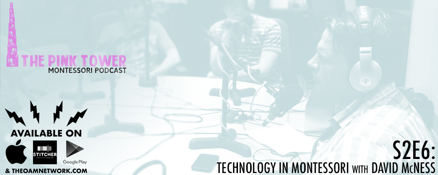 This week we sit down to talk with David McNees about technology in Montessori. David is the Program Director at Hershey Montessori School in Ruffing, Ohio. He also is the voice of the upcoming Maria Montessori audio books. He talks about his school…