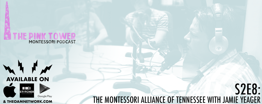 This week's episode we talk to Jamie Yeager about the Montessori Alliance of Tennessee. MAT is leading the way in Montessori legislation in Tennessee.