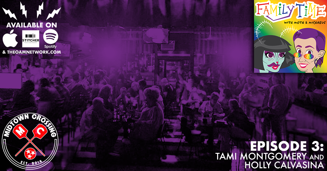 Whether you are crying in the parking lot before work or cooking dinner for you and you then cats it’s always a great time for Family Time! Tonight Moth and Lisa talk to terrific tycoon Tammie Montgomery, owner of Dru’s Place, about her life and business! We also have the inspiring and ever bubbly babe Holly Calvasina on to share her story and round table about strength and queerness! See feed your kitties and put up your feet because it’s time for some Family Time!