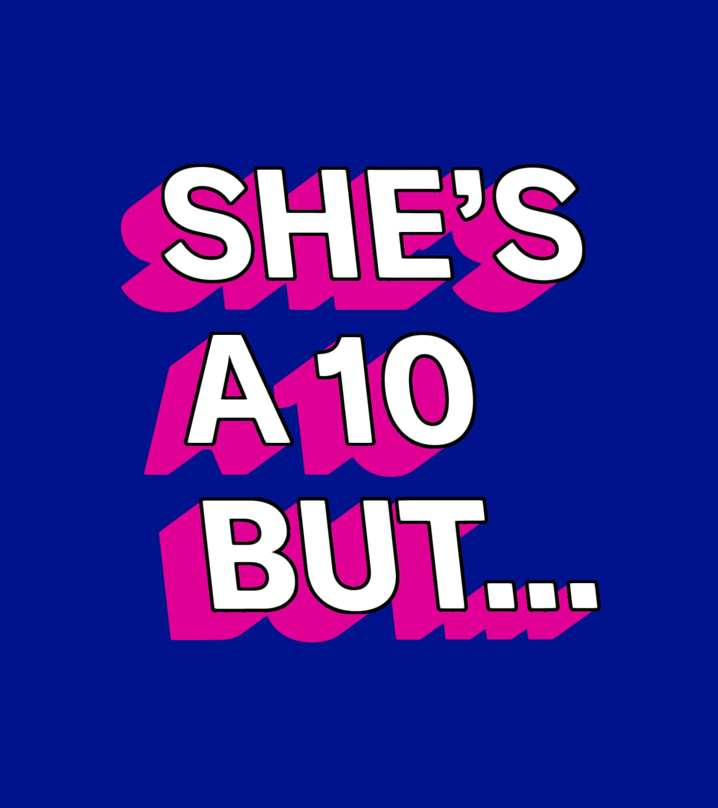 hes a 10_0002_Shes a 10.jpg