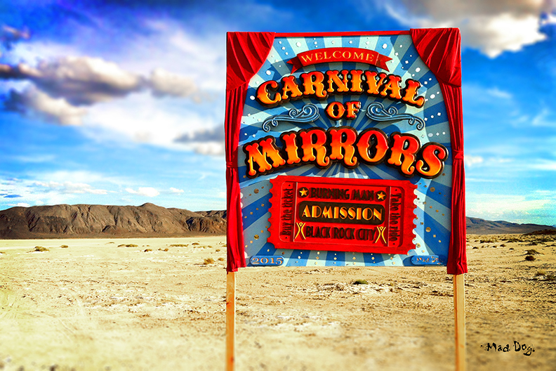 Burning Man 2015 - Carnival of Mirrors - Entrance Sign