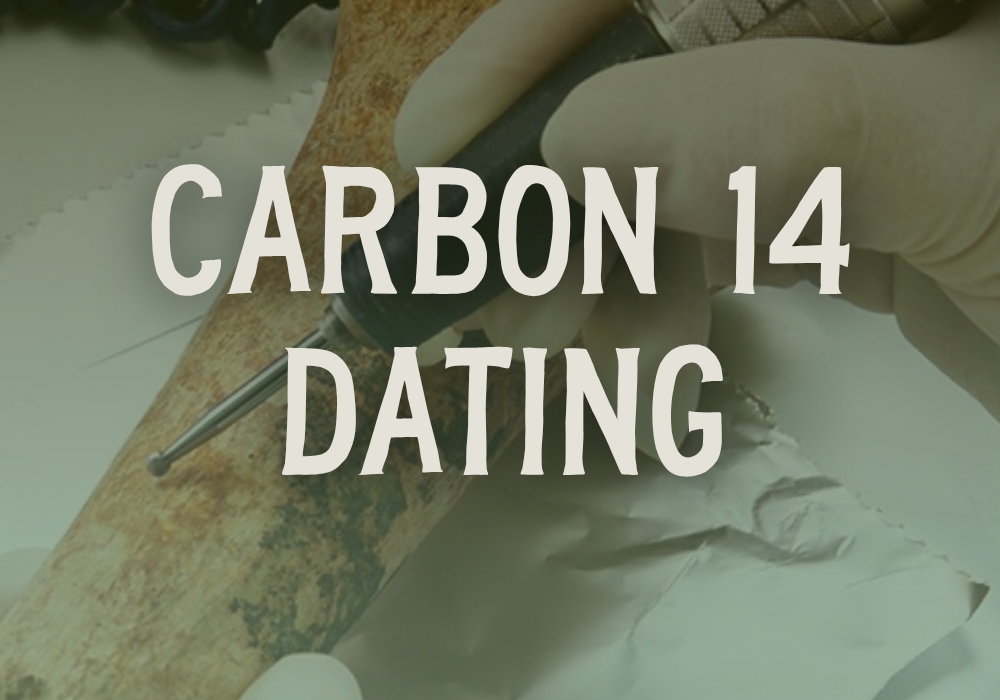 Carbon 14 Dating