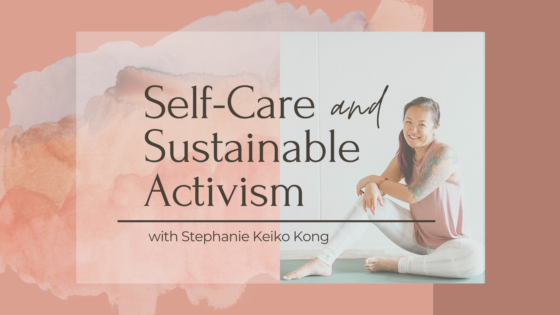 Self-Care and Sustainable Activism.png