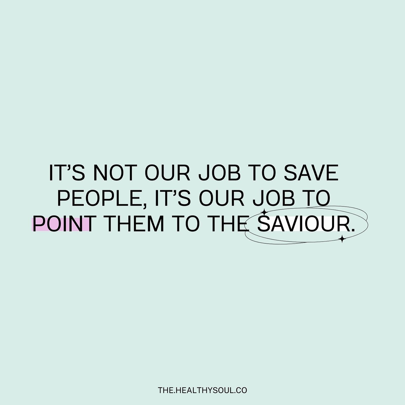 Friday musings 🤔

✨ While we&rsquo;re certainly called to love, support, empathise and care for others.

✨ We CAN&rsquo;t save people or change people. 
But Jesus can, and Jesus does.

✨ He is the ultimate counsellor, comforter, and good Shepherd 