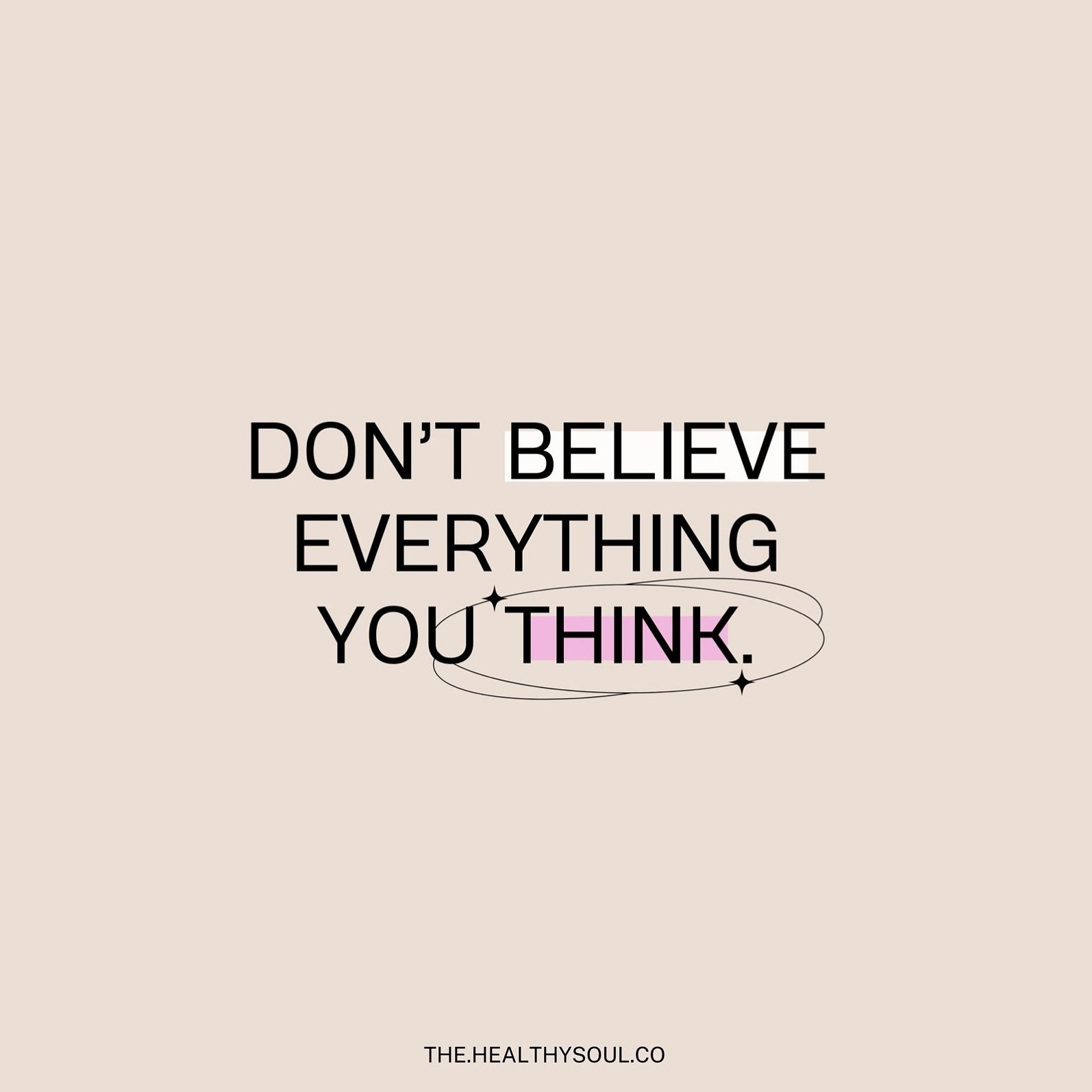 Don&rsquo;t believe everything you think!

It&rsquo;s good advice, because some thoughts are straight up trash and need vetting from our minds.

So, before you believe and agree with it.
👇🏽
Weigh it up - does it sound like the voice of God? Doe