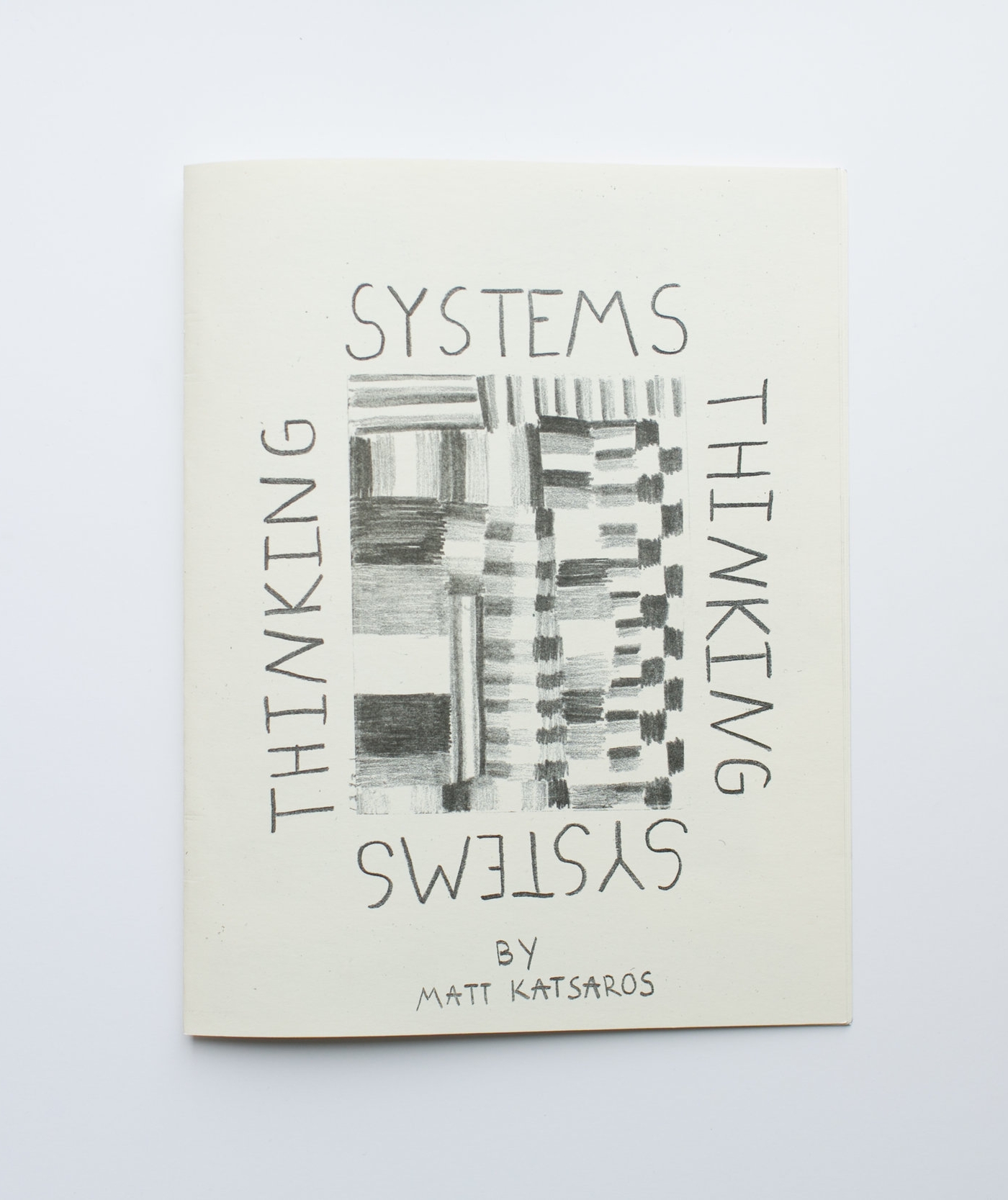 Systems Thinking Printed on Risograph 14 pages, 8.5" x 11"