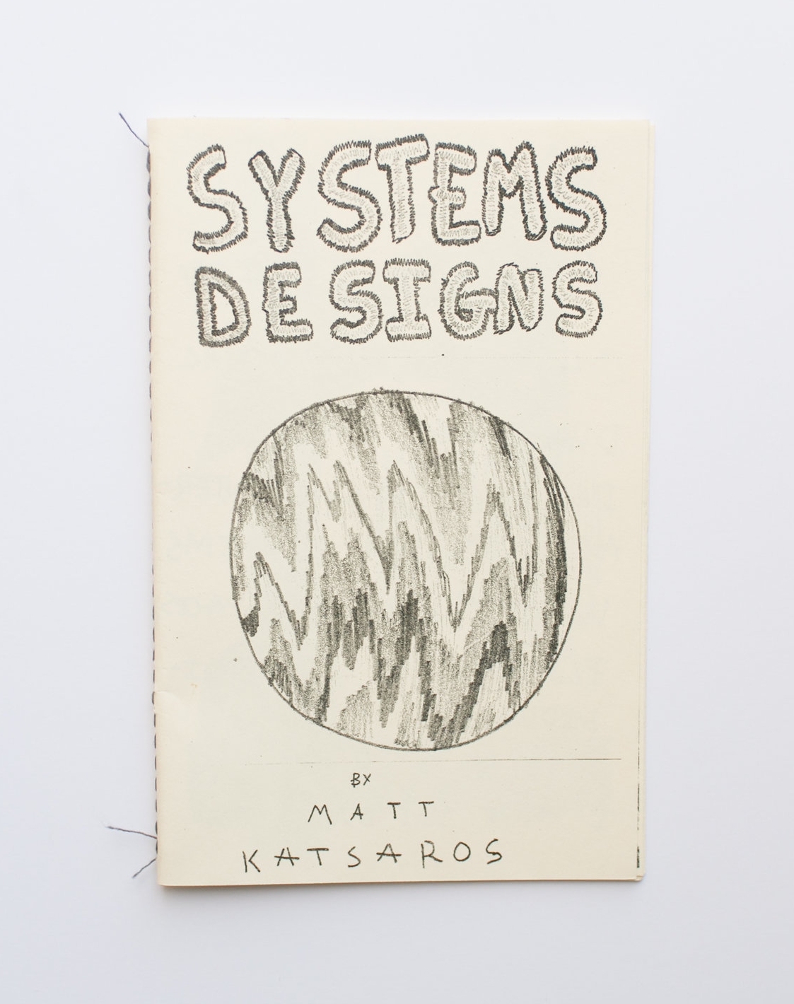 Systems Designs Printed on Risograph 10 pages, 8.5" x 5.5"