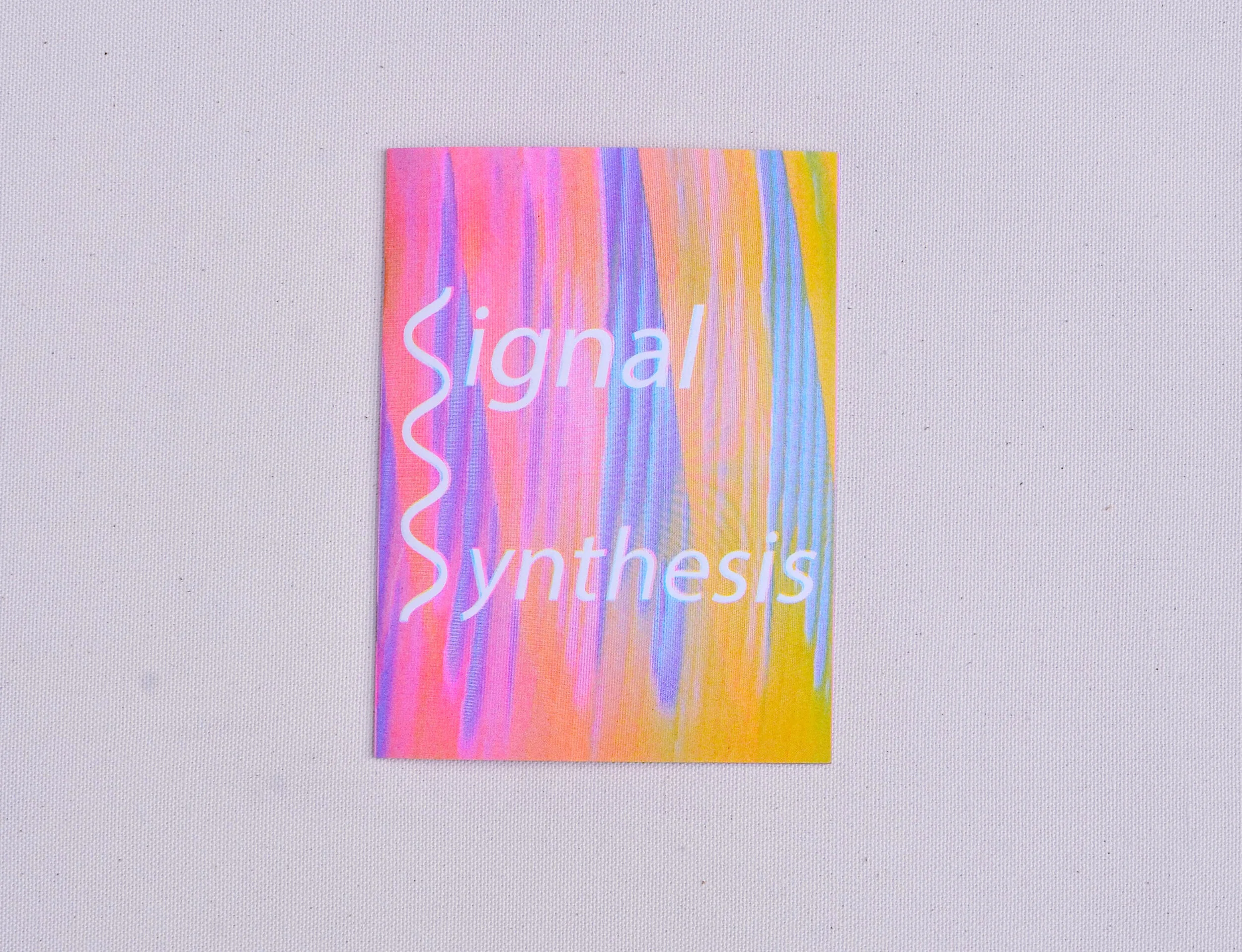 Signal Synthesis Zine