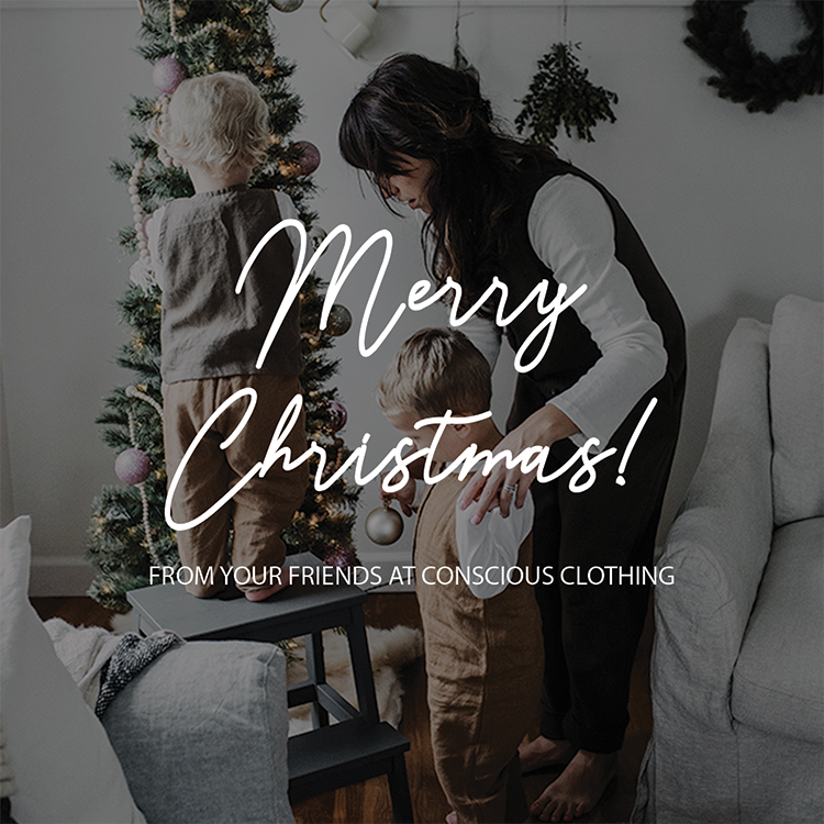 Happy Holidays From Conscious Clothing!