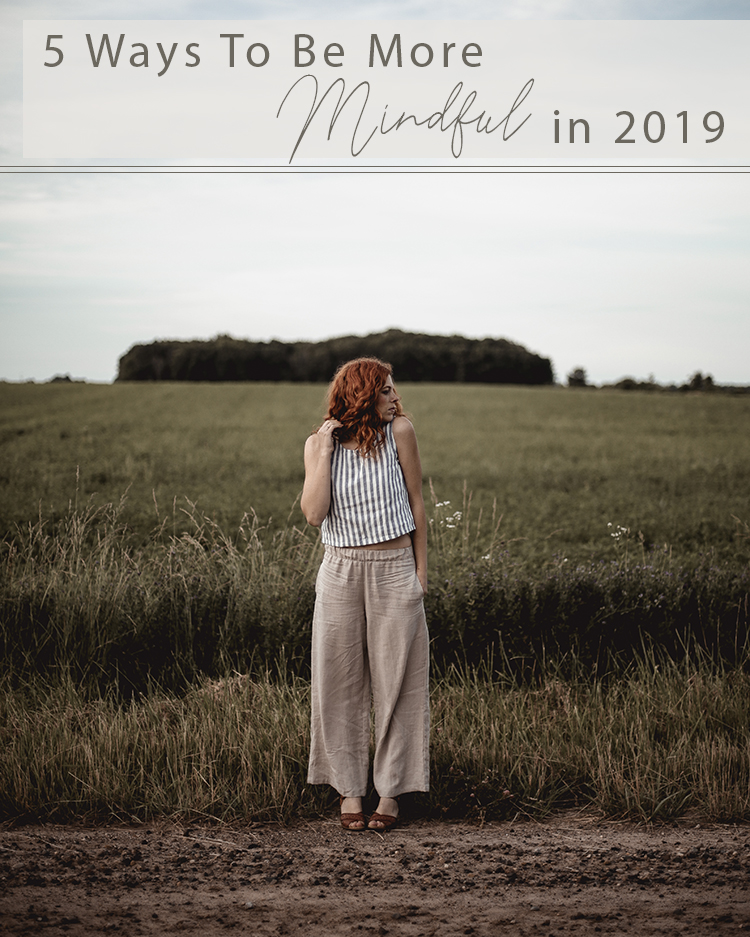 5 Ideas to be more mindful
