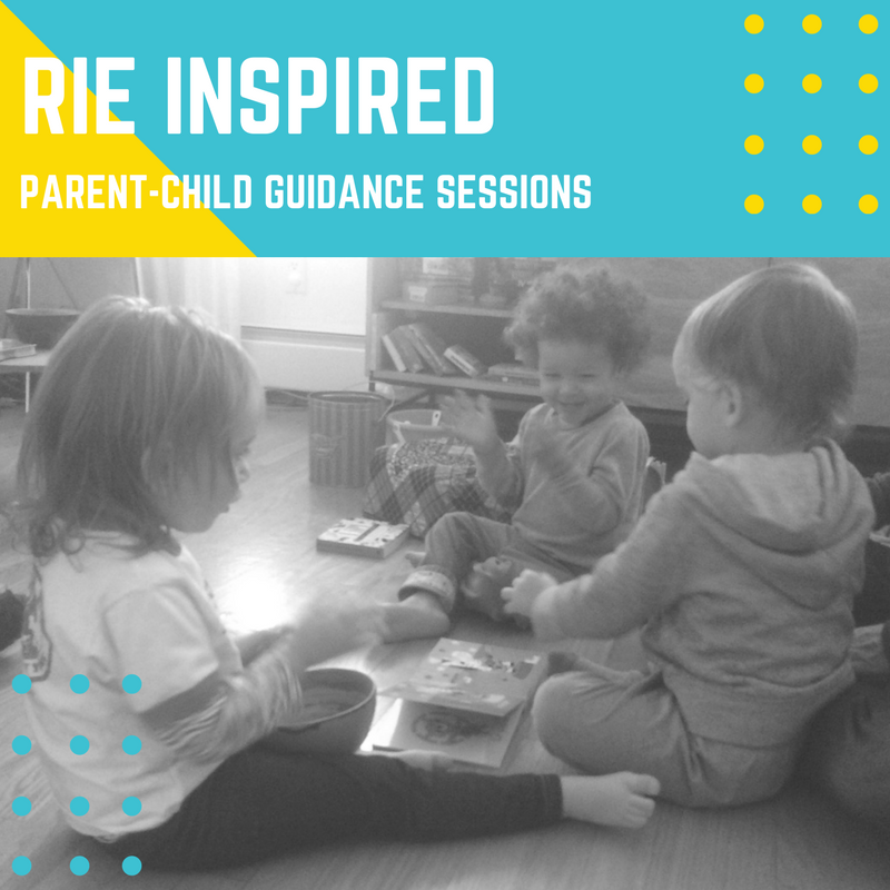 RIE inspired Parent-Child Guidance Sessions