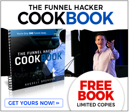  Get Your FREE Copy of the Funnel Hacker’s Cookbook Today! 