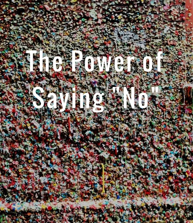 The Power of Saying "No"