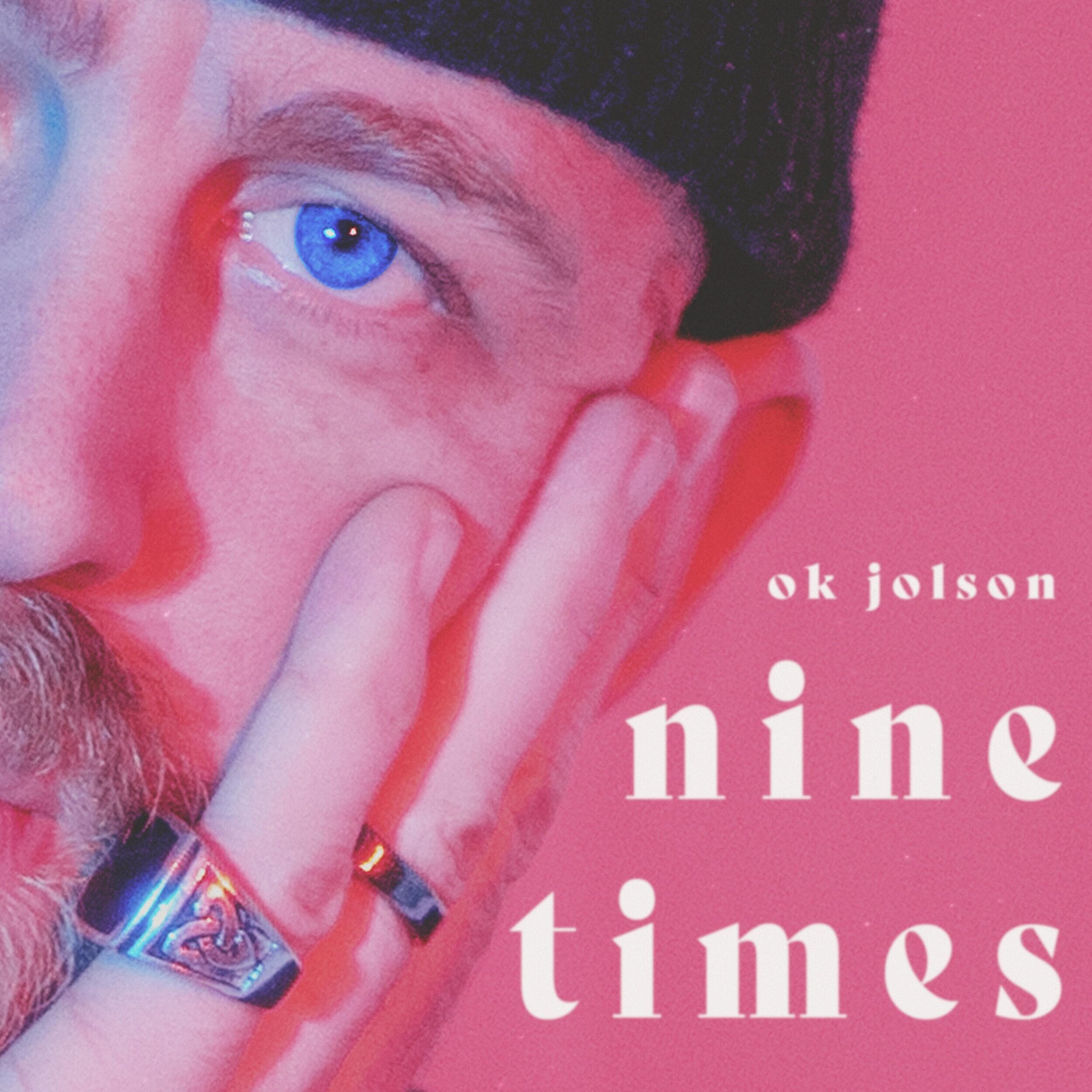 ok jolson - Nine Times