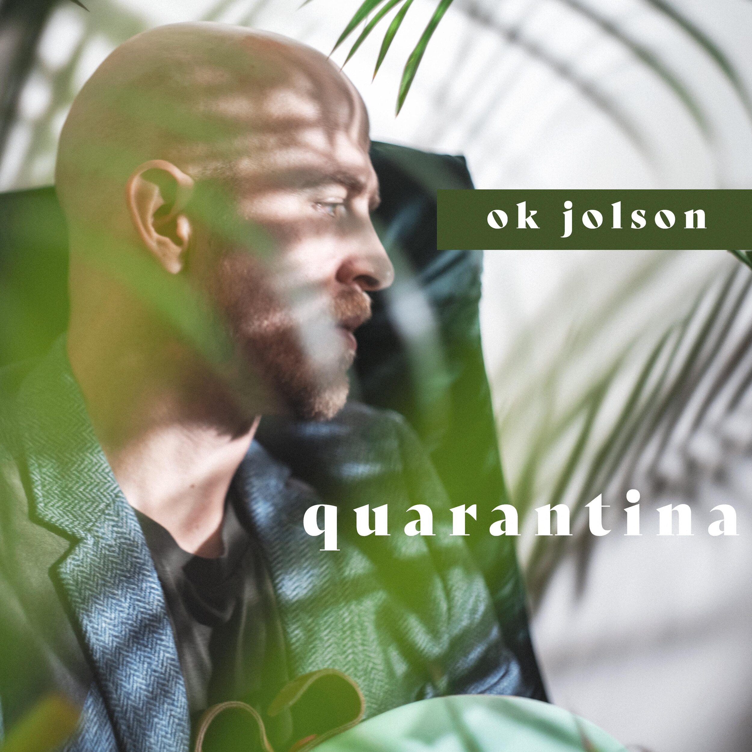 ok jolson - quarantina