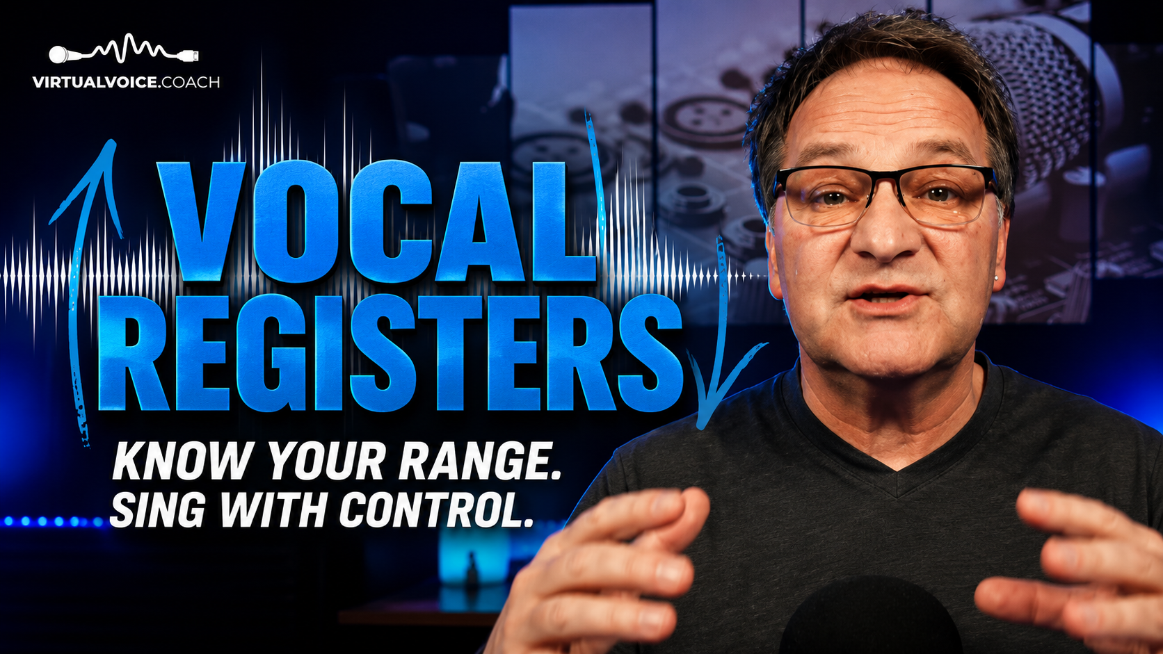 Virtual Voice Coach video: Vocal Registers — Know Your Range. Sing With Control.