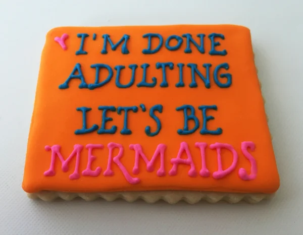Cookie Wisdom - i'm done adulting.jpg