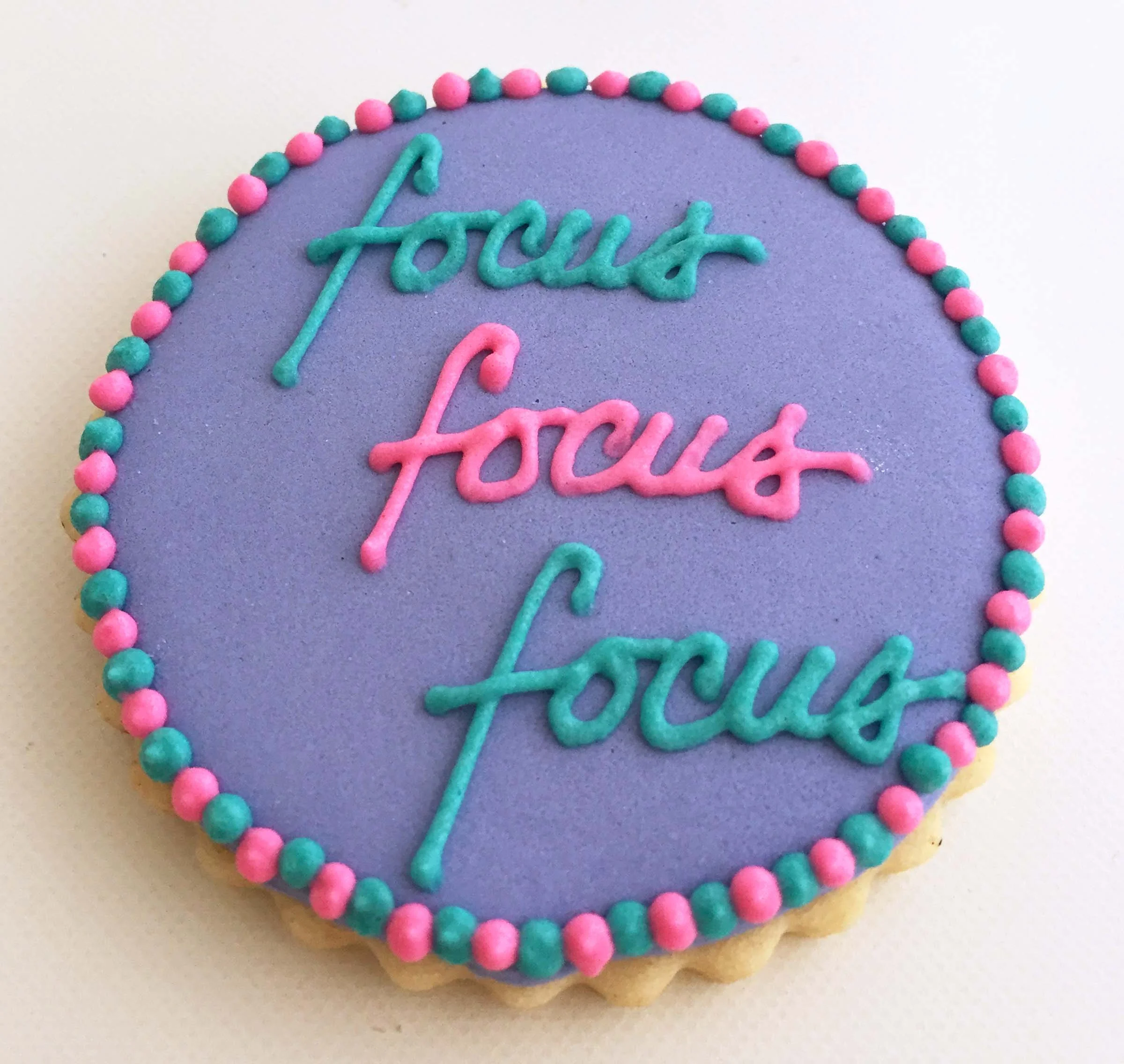 "Focus Focus Focus" Cookie