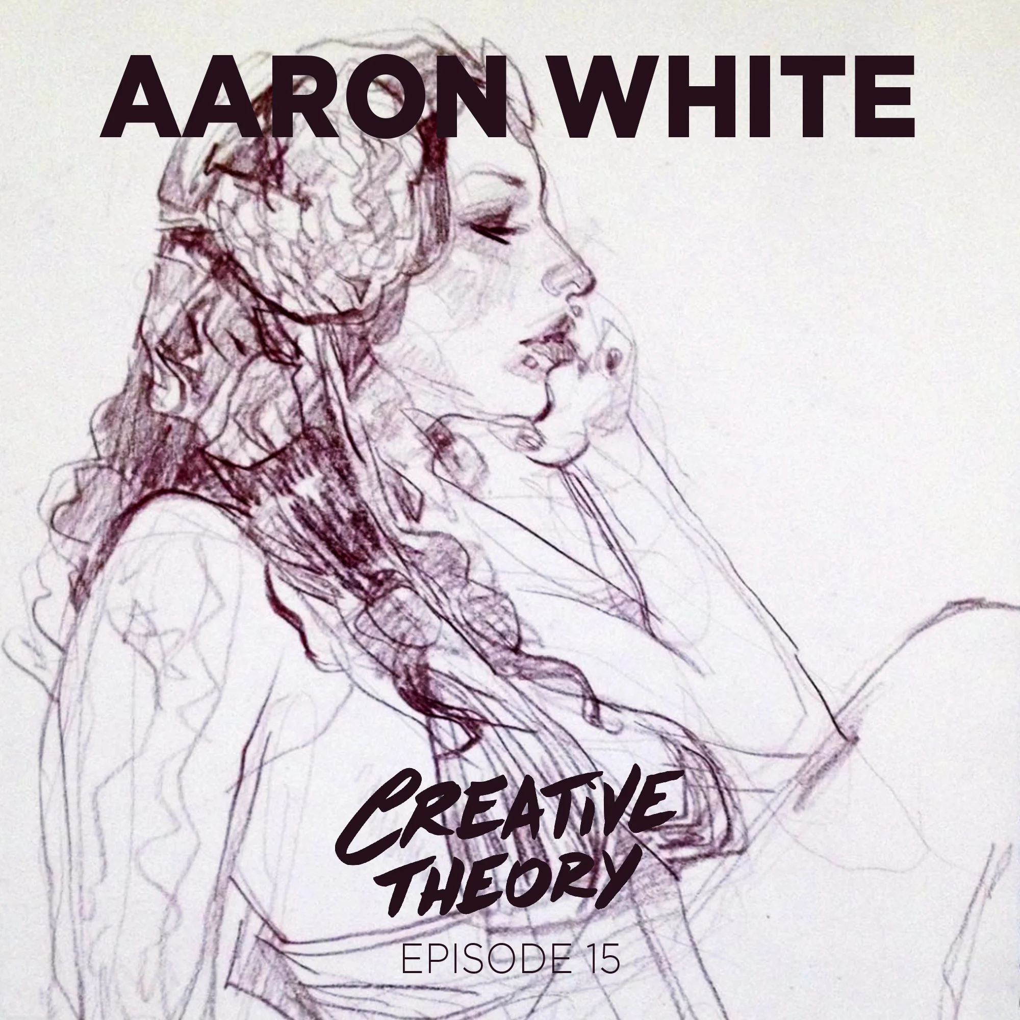 Episode 15 - Aaron White