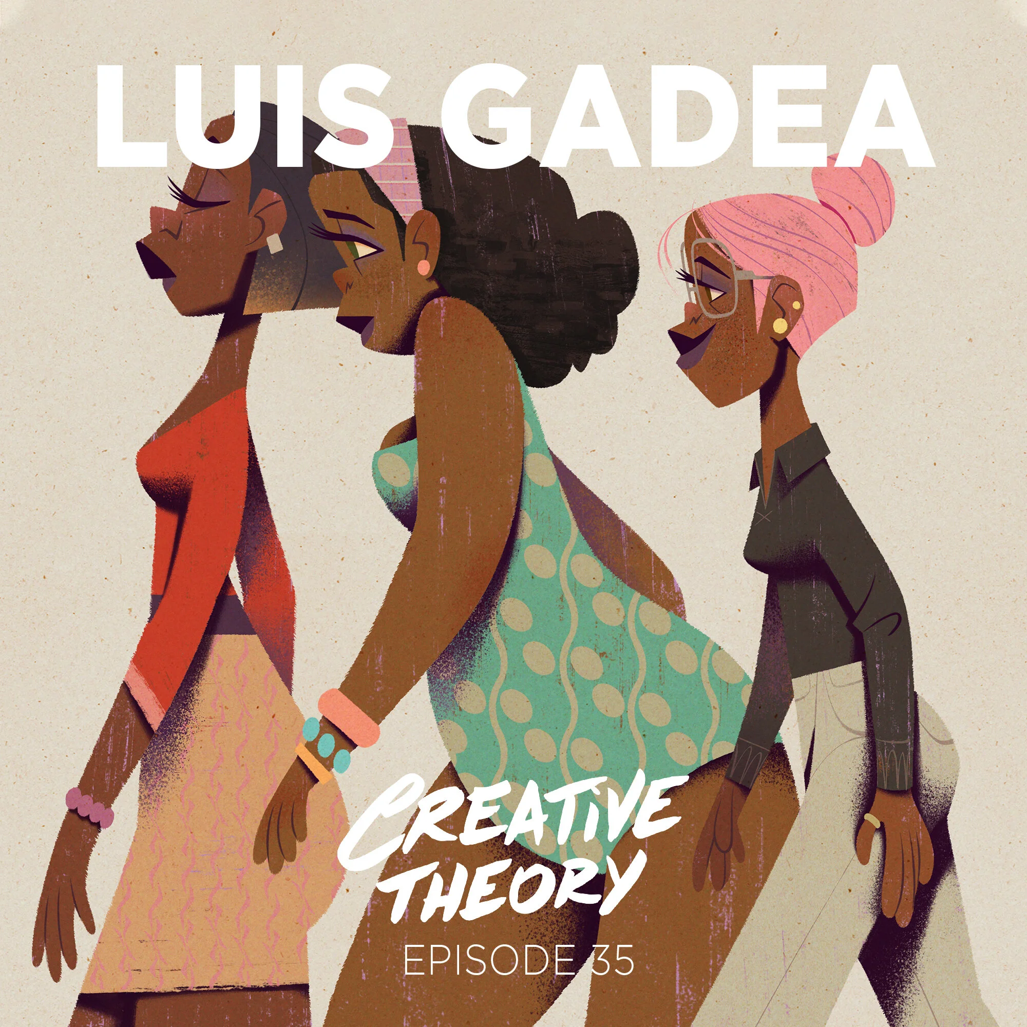 Episode 35 - Luis Gadea