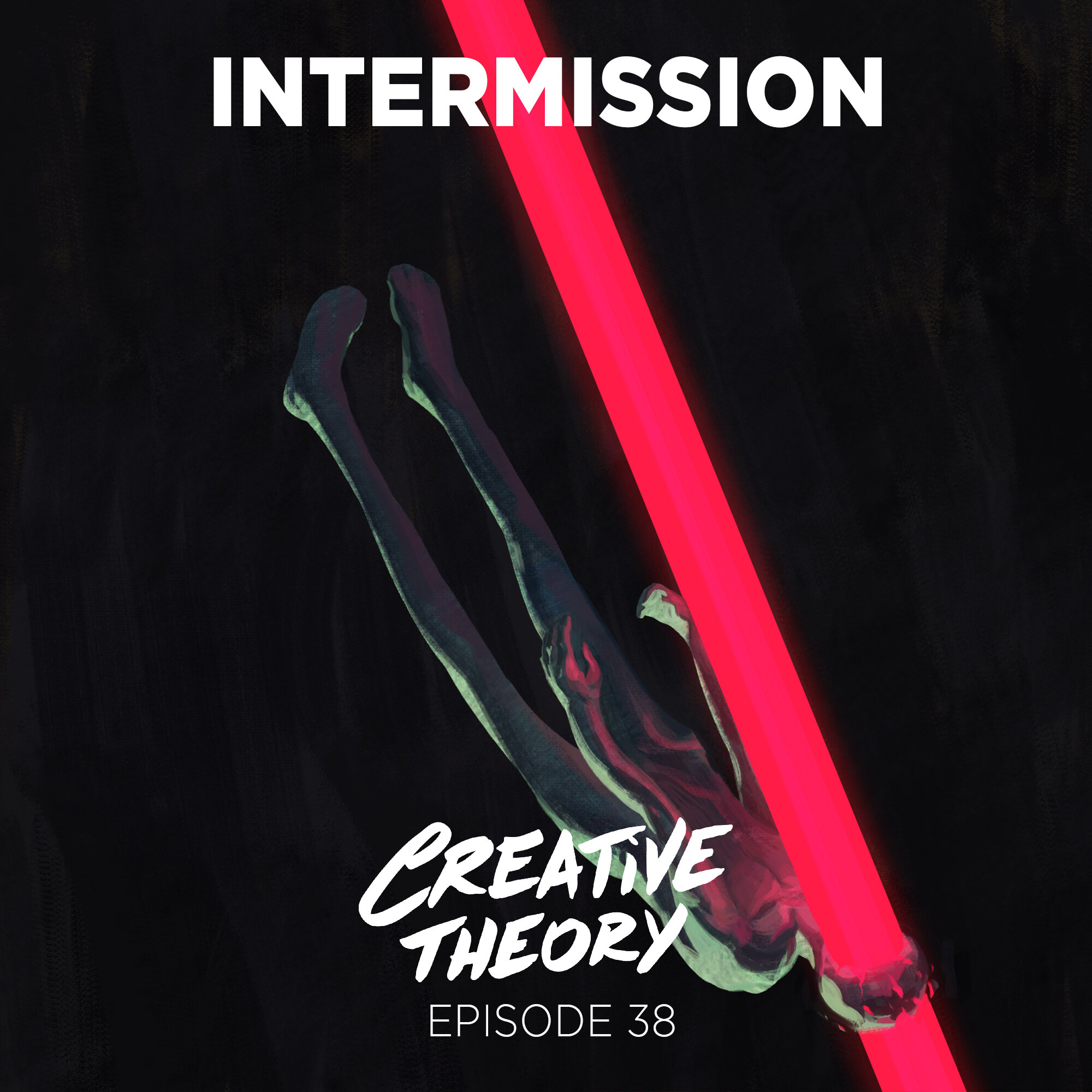 Episode 38 - Intermission