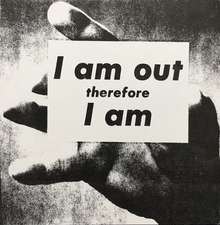  Adam Rolston I Am Out Therefore I Am, 1989 Crack and peel sticker, 3 1/2 x 3 1/2 in. Courtesy the artist 
