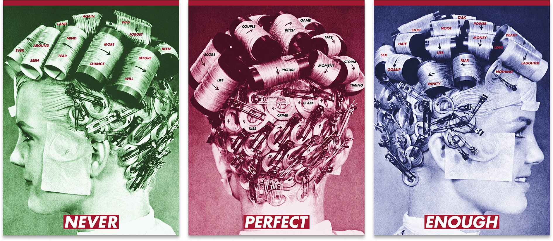  Barbara Kruger   Untitled (Never Perfect Enough) , 2020 Digital prints on vinyl, 3 parts  365.8 × 281.6 cm / 144 × 110 7/8 inches each   No Copyright  Courtesy the artist and Sprüth Magers 