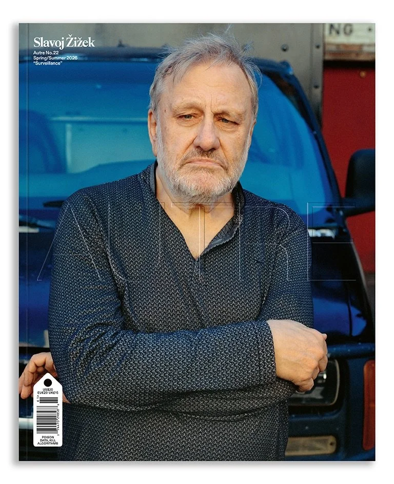 SLAVOJ ŽIŽEK FOR AUTRE&rsquo;S SS26 &ldquo;SURVEILLANCE&rdquo; ISSUE. Available to preorder now (link in bio). 

Autre is pleased to announce our SS26 &ldquo;Surveillance&rdquo; Issue, an urgent dossier on our age of hyper-surveillance, which traces 
