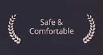 Safe & Comfortable