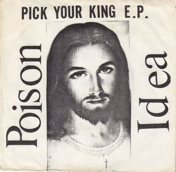 Poison idea - Pick tour king EP - 1983.jpg