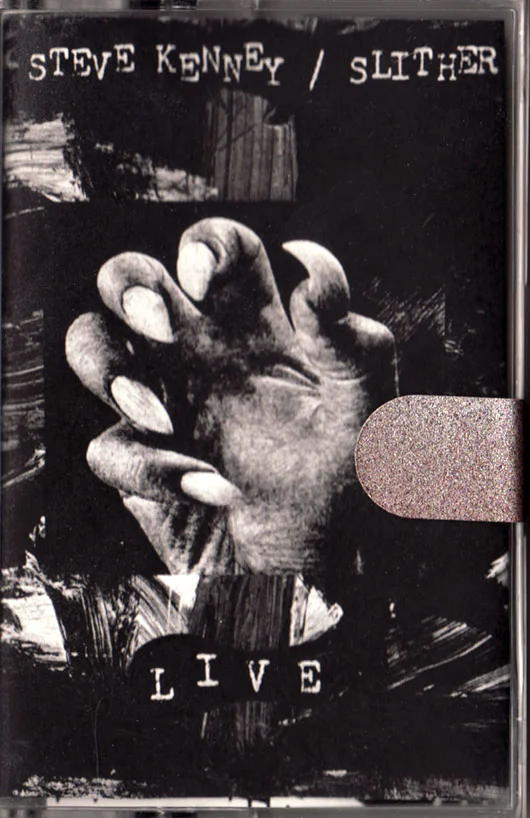 SLITHER---STEVE-KENNEY-TAPE---FRONT.jpg