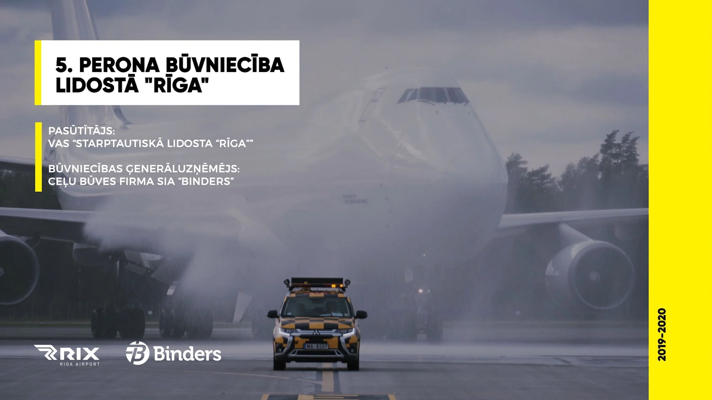  Kravas lidmašīnu perona būvniecība 