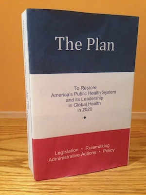 Help Write the Plan to Restore America's Public Health System and its Leadership in Global Health in 2020