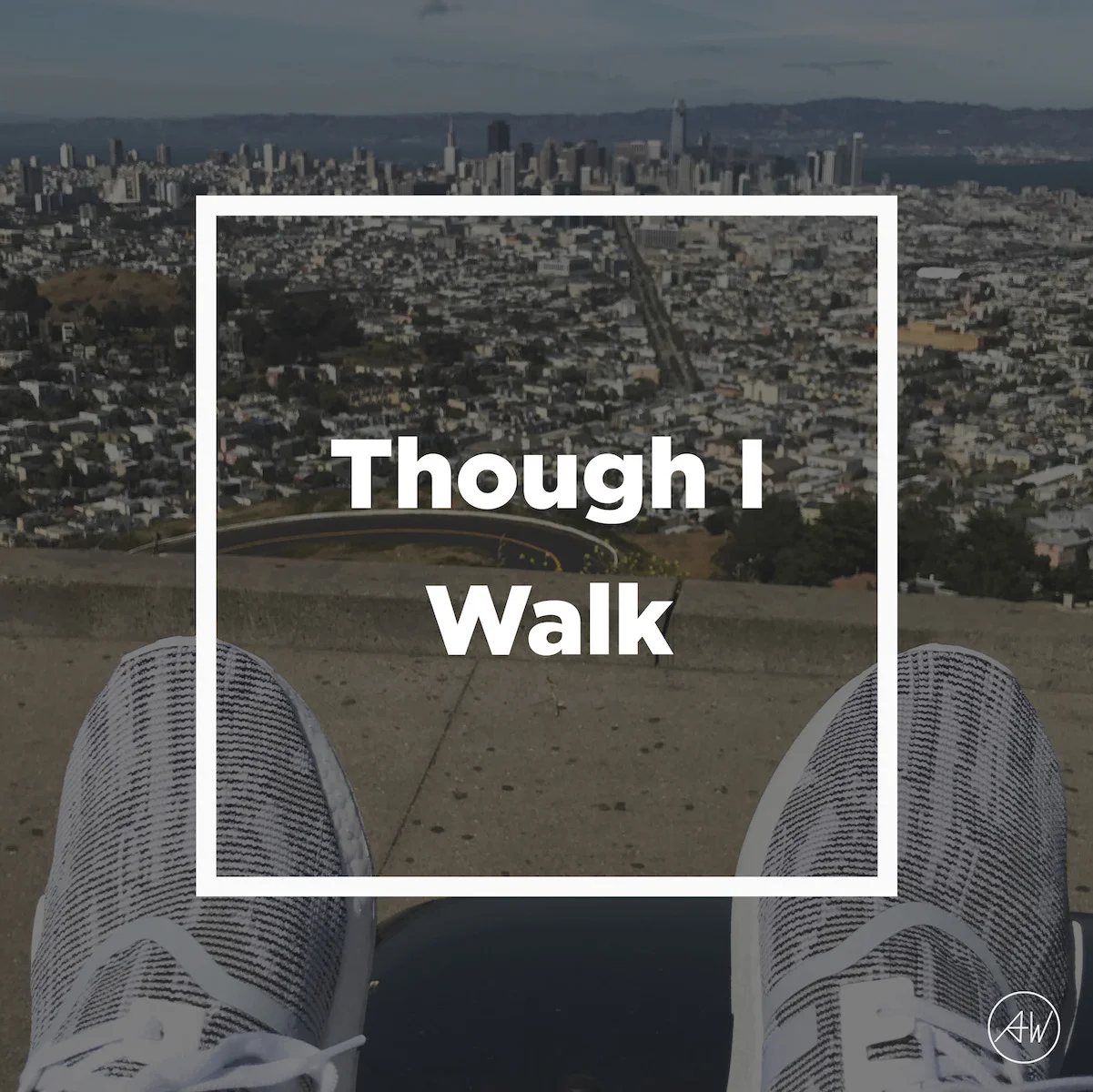 Though_I_Walk_Titled.jpg