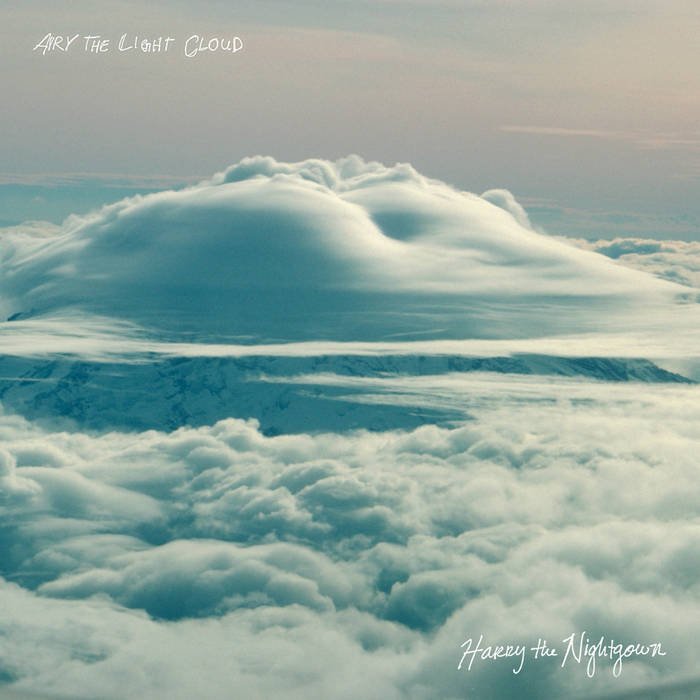 Harry the Nightgown - Airy the Light Cloud - Mixing 