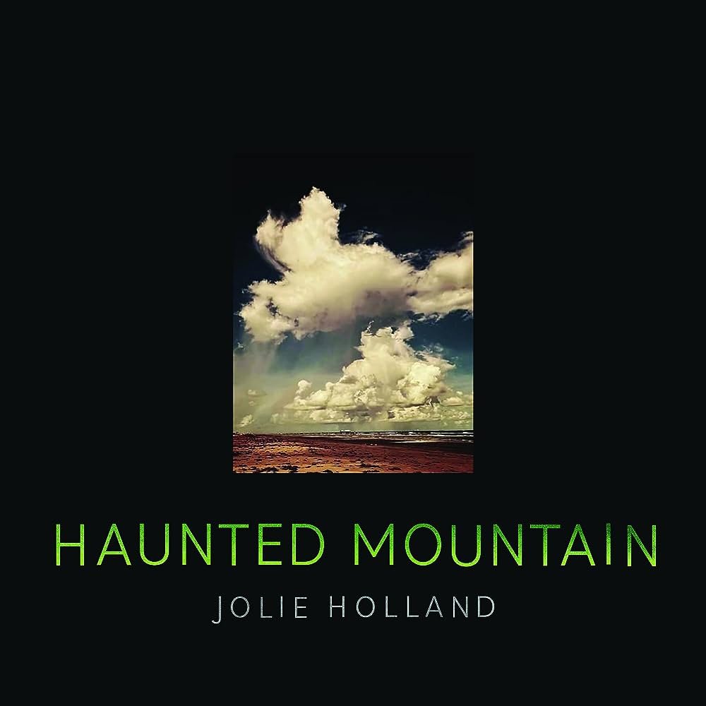 Jolie Holland - Haunted Mountain - Tracking Engineer 