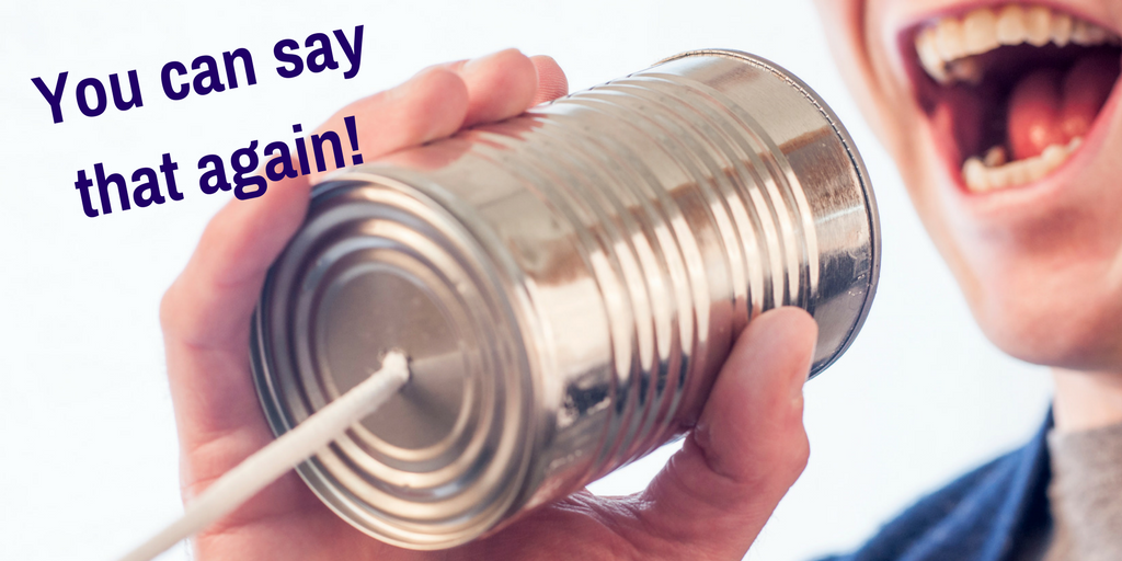 You Can Say That Again